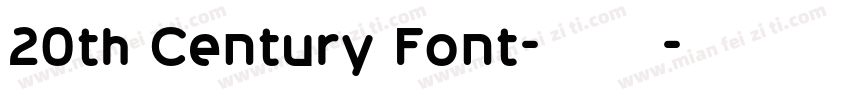 20th Century Font-常规字体转换